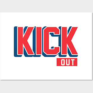 Kick Out Posters and Art